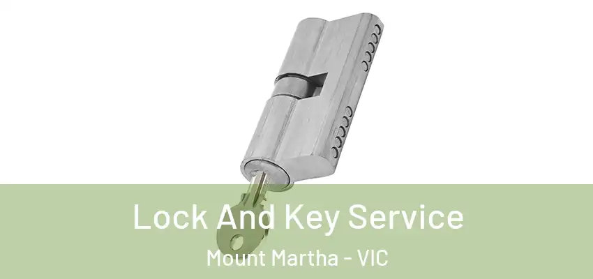 Lock And Key Service Mount Martha - VIC