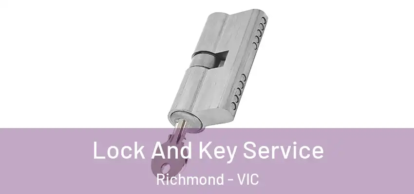 Lock And Key Service Richmond - VIC
