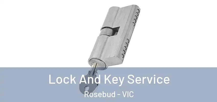 Lock And Key Service Rosebud - VIC