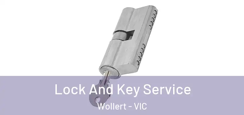 Lock And Key Service Wollert - VIC