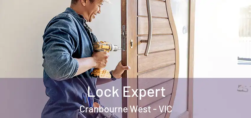 Lock Expert Cranbourne West - VIC