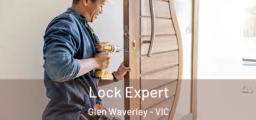 Lock Expert Glen Waverley - VIC