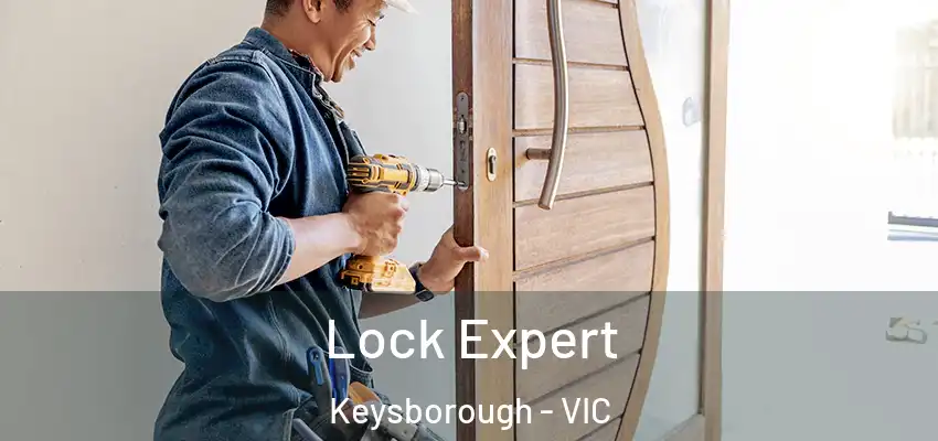 Lock Expert Keysborough - VIC