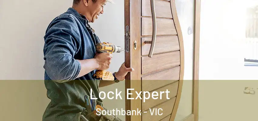  Lock Expert Southbank - VIC