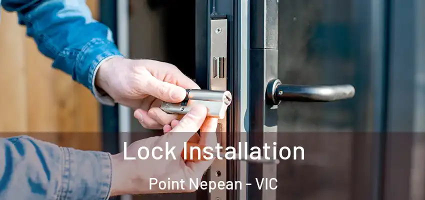 Lock Installation Point Nepean - VIC