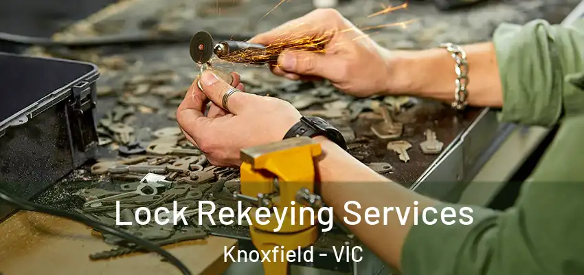  Lock Rekeying Services Knoxfield - VIC