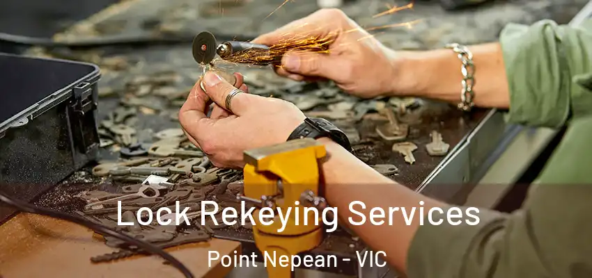 Lock Rekeying Services Point Nepean - VIC