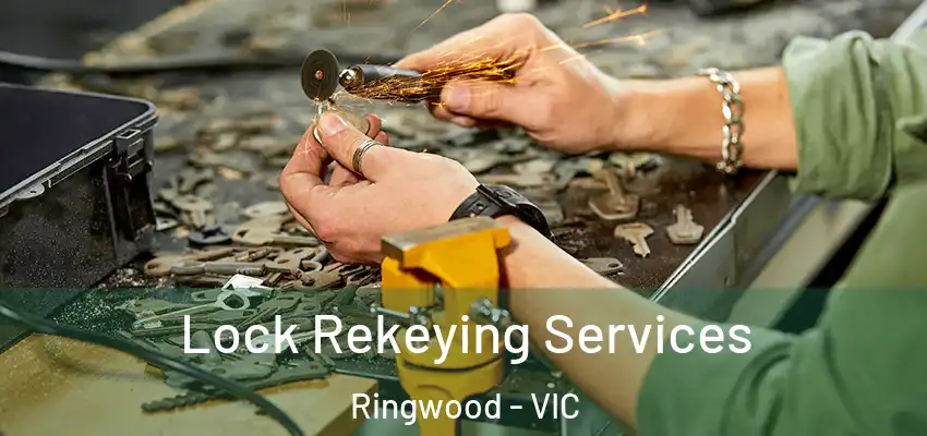 Lock Rekeying Services Ringwood - VIC