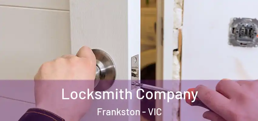 Locksmith Company Frankston - VIC