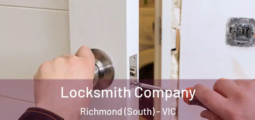 Locksmith Company Richmond (South) - VIC
