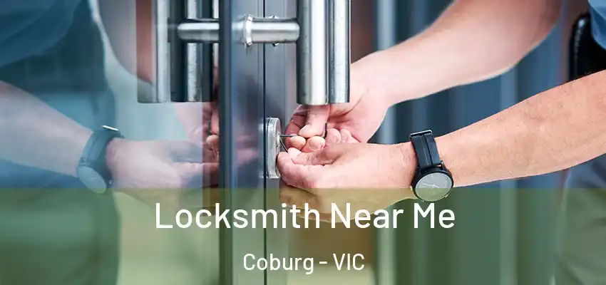 Locksmith Near Me Coburg - VIC