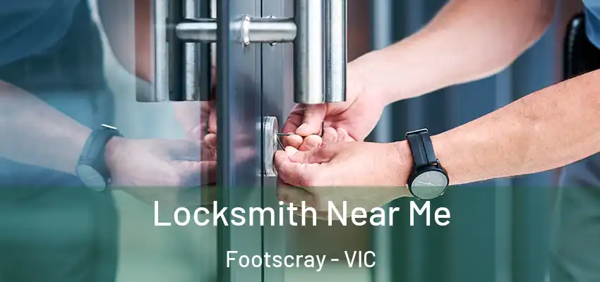 Locksmith Near Me Footscray - VIC