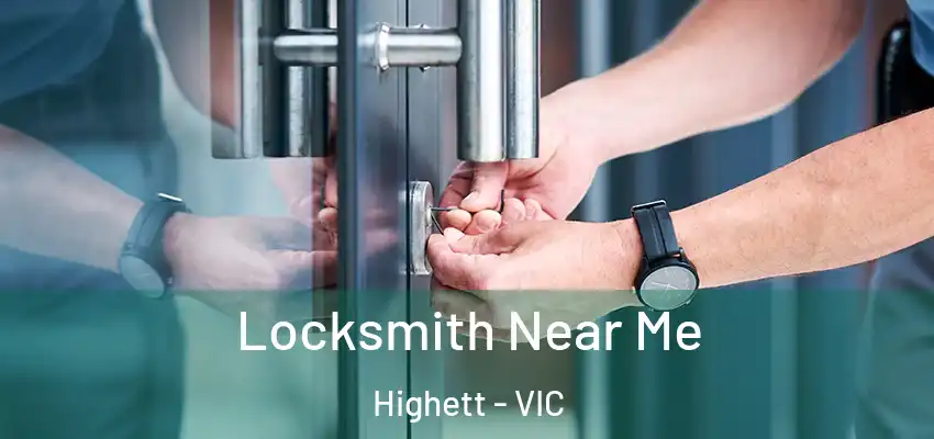 Locksmith Near Me Highett - VIC