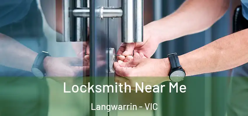 Locksmith Near Me Langwarrin - VIC