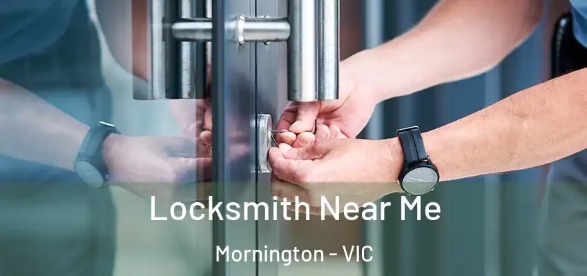  Locksmith Near Me Mornington - VIC