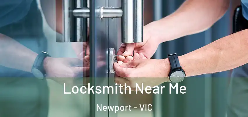 Locksmith Near Me Newport - VIC