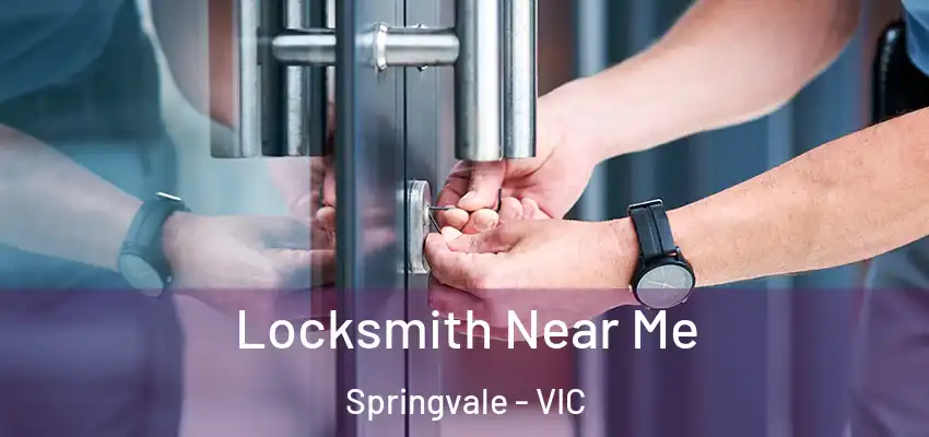 Locksmith Near Me Springvale - VIC