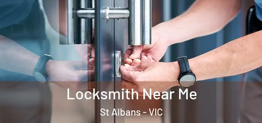  Locksmith Near Me St Albans - VIC