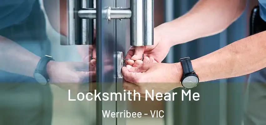 Locksmith Near Me Werribee - VIC