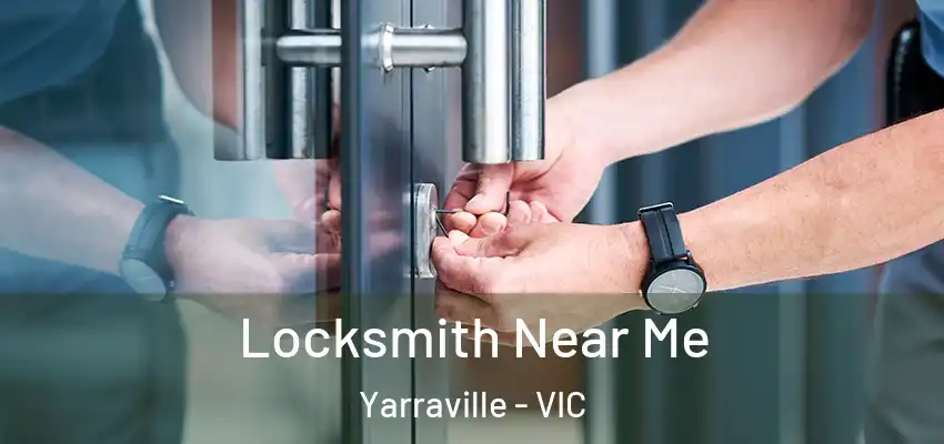 Locksmith Near Me Yarraville - VIC