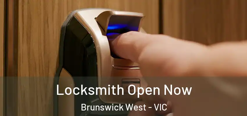 Locksmith Open Now Brunswick West - VIC