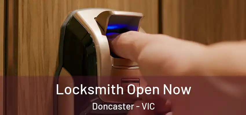  Locksmith Open Now Doncaster - VIC