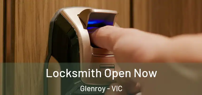 Locksmith Open Now Glenroy - VIC