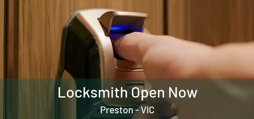  Locksmith Open Now Preston - VIC