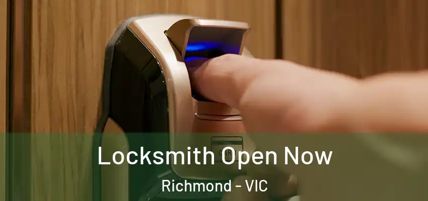 Locksmith Open Now Richmond - VIC