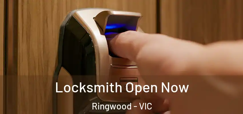 Locksmith Open Now Ringwood - VIC
