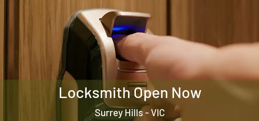 Locksmith Open Now Surrey Hills - VIC