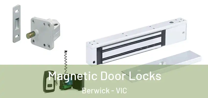 Magnetic Door Locks Berwick - VIC
