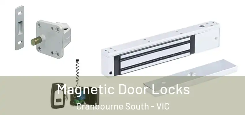 Magnetic Door Locks Cranbourne South - VIC