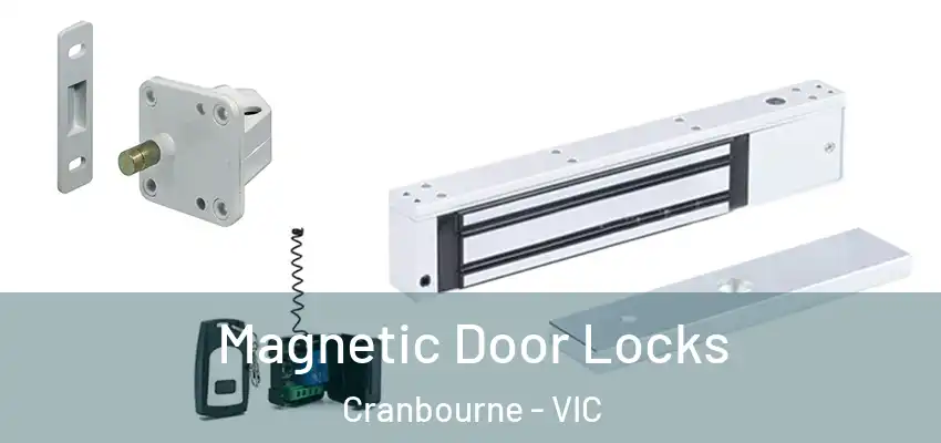 Magnetic Door Locks Cranbourne - VIC