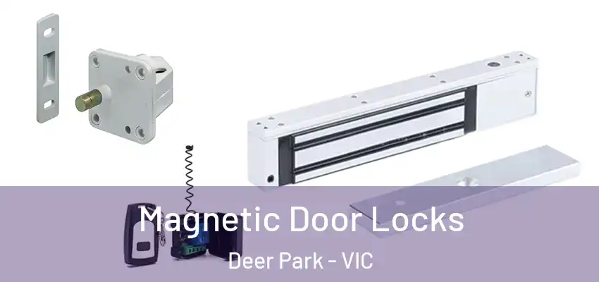 Magnetic Door Locks Deer Park - VIC