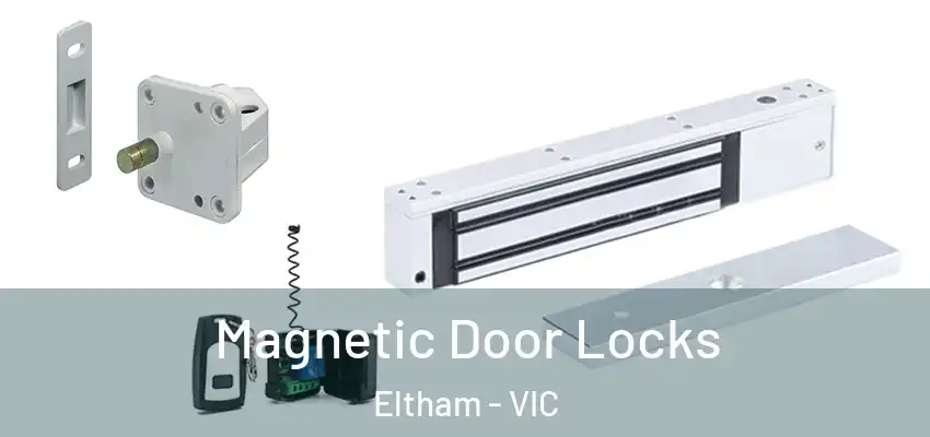  Magnetic Door Locks Eltham - VIC