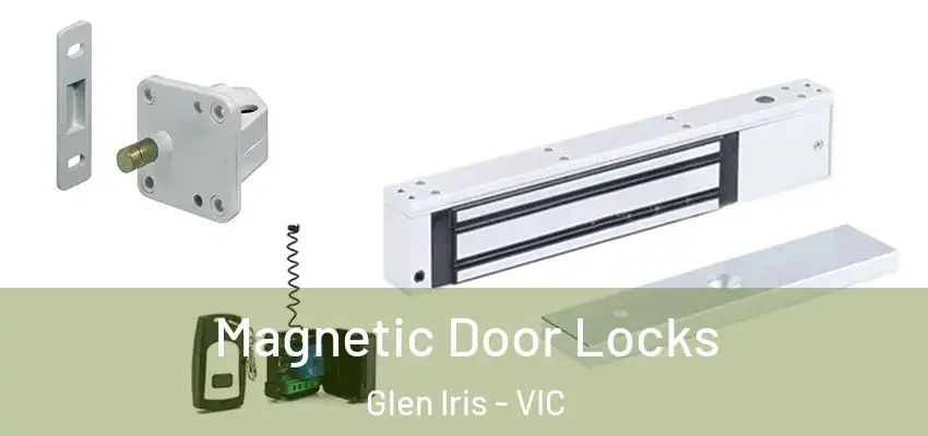  Magnetic Door Locks Glen Iris - VIC