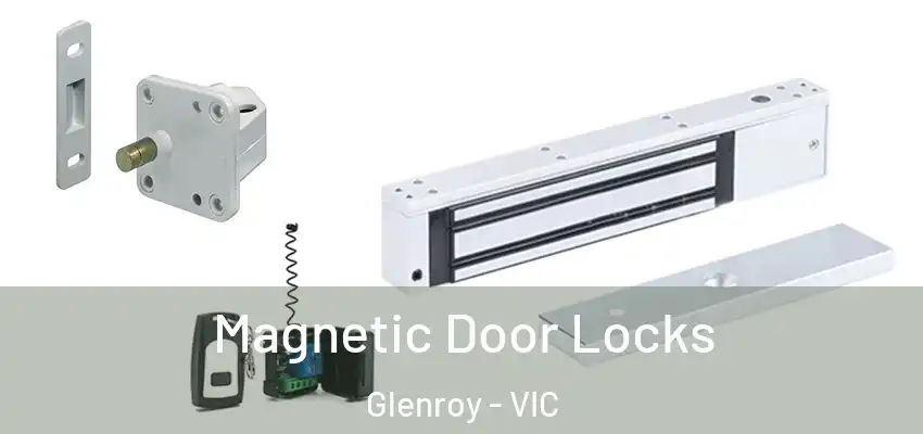  Magnetic Door Locks Glenroy - VIC