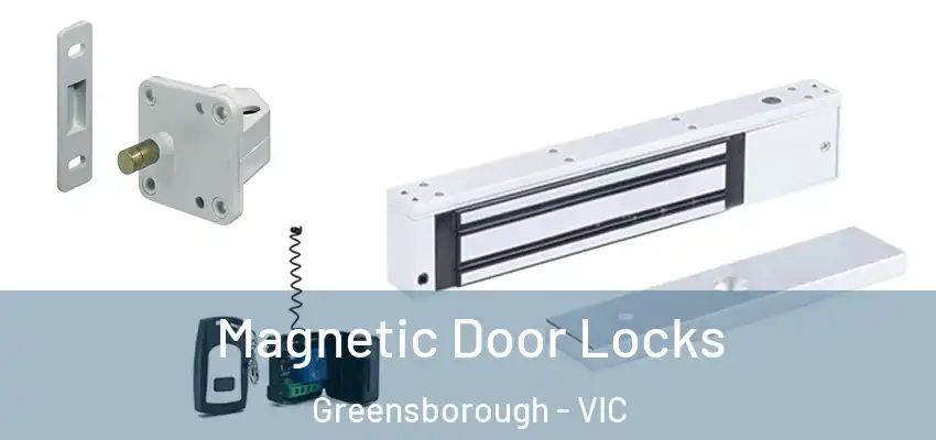 Magnetic Door Locks Greensborough - VIC