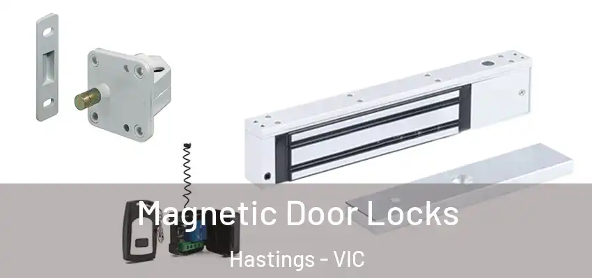 Magnetic Door Locks Hastings - VIC
