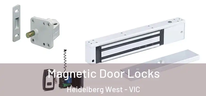 Magnetic Door Locks Heidelberg West - VIC