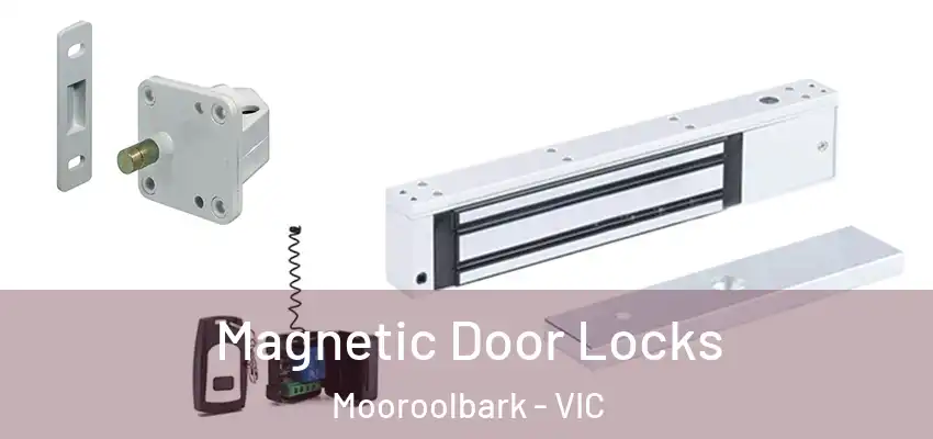 Magnetic Door Locks Mooroolbark - VIC