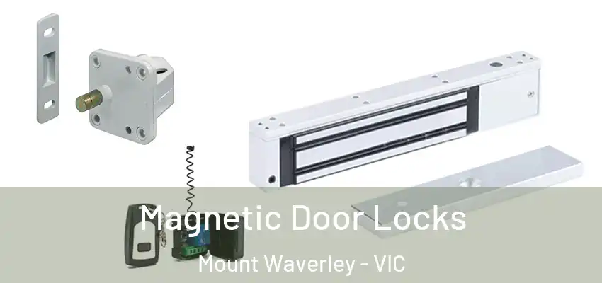 Magnetic Door Locks Mount Waverley - VIC