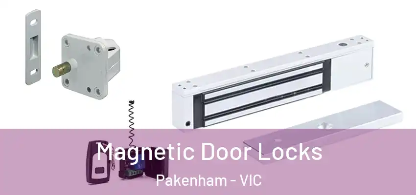 Magnetic Door Locks Pakenham - VIC