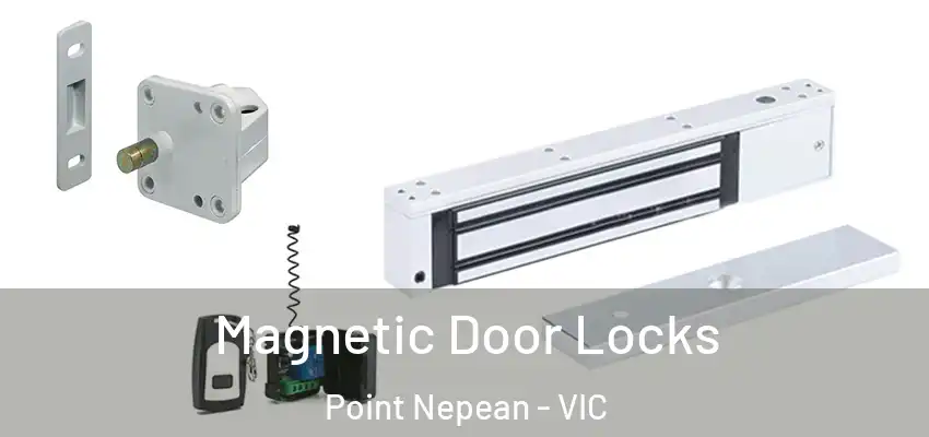Magnetic Door Locks Point Nepean - VIC