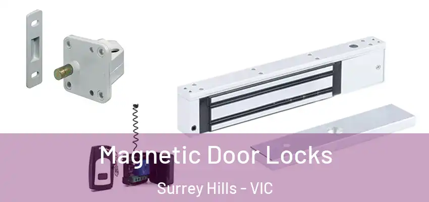 Magnetic Door Locks Surrey Hills - VIC