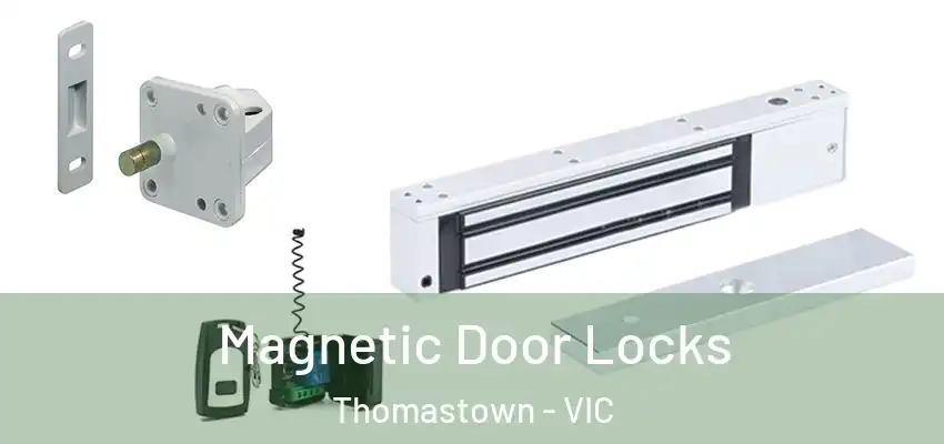Magnetic Door Locks Thomastown - VIC