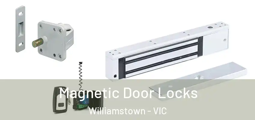Magnetic Door Locks Williamstown - VIC