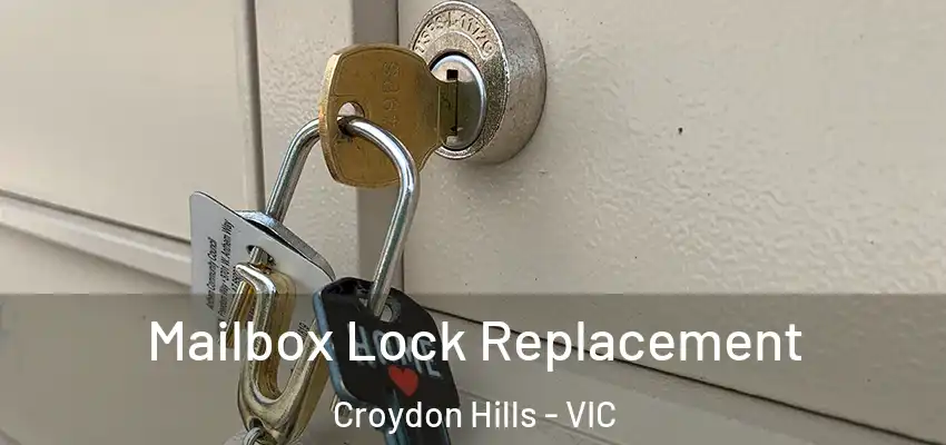  Mailbox Lock Replacement Croydon Hills - VIC