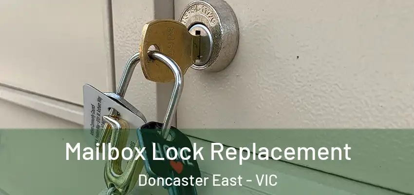  Mailbox Lock Replacement Doncaster East - VIC
